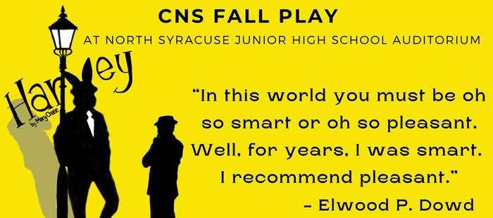 HARVEY: CNS proudly presents student-run, student-driven fall play